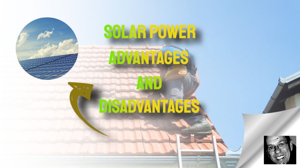 Solar Power Explained: Pros and Cons to Consider